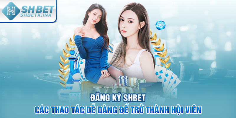 Đăng ký SHBET