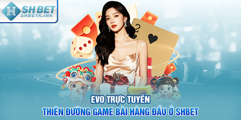 EVO trực tuyến