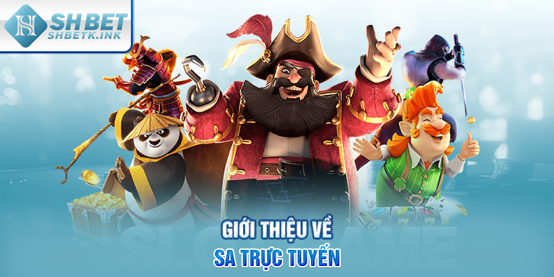 Giới thiệu về SA trực tuyến