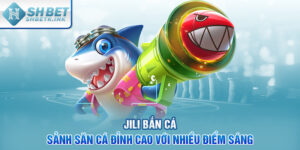 JILI bắn cá